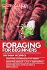 Foraging For Beginners - Mona Greeny - 9781955786126