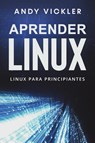 Aprender Linux - Andy Vickler - 9781955786522