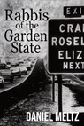 Rabbis of the Garden State - Daniel Meltz - 9781955826846