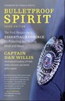 Bulletproof Spirit, 3rd Edition - Captain Dan Willis - 9781955831048