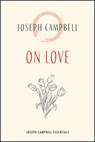 On Love - Joseph Campbell - 9781955831123