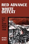 Red Advance, White Defeat - Peter Kenez - 9781955835176