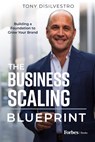 DiSilvestro, T: Business Scaling Blueprint - Tony DiSilvestro - 9781955884495