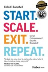 Start. Scale. Exit. Repeat. - Colin C. Campbell - 9781955884976