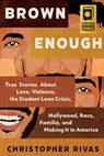 Brown Enough - Christopher (Christopher Rivas) Rivas - 9781955905046