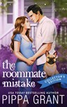 The Roommate Mistake - Pippa Grant - 9781955930499