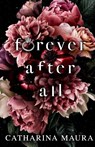 Forever After All - Catharina Maura - 9781955981019