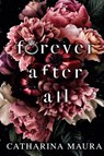 Forever After All - Catharina Maura - 9781955981071