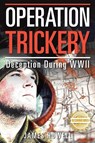 Operation Trickery - James Howell - 9781956017939
