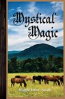 Mystical Magic - Maggie Taylor-Saville - 9781956094282