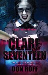 Clare at Seventeen - Don Roff - 9781956136029