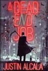 A Dead-End Job - Justin Alcala - 9781956136098
