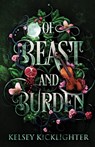 Of Beast and Burden - Kelsey Kicklighter - 9781956136272