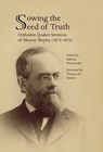 Sowing the Seed of Truth: Orthodox Quaker Sermons of Murray Shipley (1873-1876) - Sabrina Darnowsky - 9781956149272