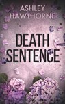 Death Sentence - Ashley Hawthorne - 9781956183382
