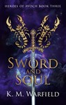 Sword and Soul - K. M. Warfield - 9781956183665