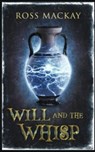 Will and the Whisp - Ross MacKay - 9781956183818