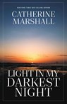 Light in My Darkest Night - Catherine Marshall - 9781956233414
