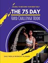 75 Day Hard Challenge Book - Pick Me Read Me Press - 9781956259612