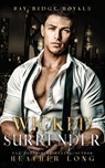 Wicked Surrender - Michelle Lancaster - 9781956264821