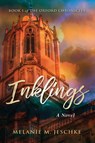 Inklings - Melanie M Jeschke - 9781956267662