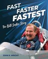 Fast, Faster, Fastest - John R. Wright - 9781956309034