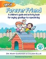 Forever Friend - Mary Gardner ; Coleen Ellis - 9781956343038