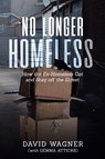 No Longer Homeless - David Wagner - 9781956349146