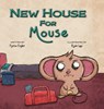 New House For Mouse - Fynisa Engler - 9781956357837