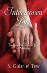 Interwoven Love - S. Gabriel Tew - 9781956365863