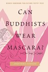 Can Buddhists Wear Mascara? (and Other Things I've Googled) - Jenny Noble Anderson - 9781956368932