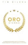 Oro Eterno - Tim Dilena - 9781956370690