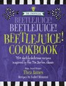 The Unofficial Beetlejuice! Beetlejuice! Beetlejuice! Cookbook - Thea James ; Isabel Minunni - 9781956403299