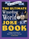 The Ultimate Wizarding World Joke Book - Jeremy Brown - 9781956403381