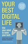Your Best Digital Life - Jonathan Garner ; Menka Sanghvi - 9781956403848