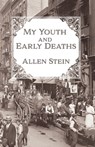 My Youth and Early Deaths - Allen Stein - 9781956440973