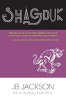 Shagduk (De re dordica, Book One) - Jb Jackson - 9781956453041