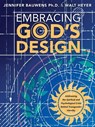 Heyer, W: Embracing God's Design - Walt Heyer ; Jennifer Bauwens - 9781956454994