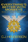 Everything's Better With Monkeys - Cj Henderson - 9781956463217