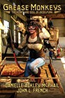 Grease Monkeys - Danielle Ackley-Mcphail ; Greg Schauer - 9781956463279
