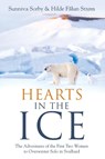 Hearts in the Ice - Sunniva Sorby ; Hilde Falun Strom - 9781956470031