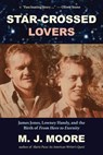 Star-Crossed Lovers - M. J. Moore - 9781956474206
