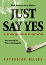 Just Say Yes-Tenth Anniversary Edition - Catherine Hiller - 9781956474657