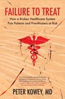 Failure to Treat - Peter Kowey - 9781956474695