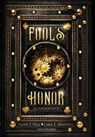 Fool's Honor - Anne J Hill ; Lara E Madden - 9781956499049