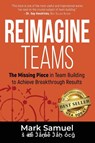 Reimagine Teams - Mark Samuel - 9781956649178