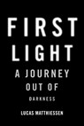 First Light - Lucas Matthiessen - 9781956763317