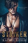 Striker - Rachel Leigh - 9781956764000