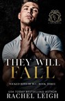They Will Fall - Rachel Leigh - 9781956764277