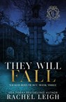 They Will Fall - Rachel Leigh - 9781956764284